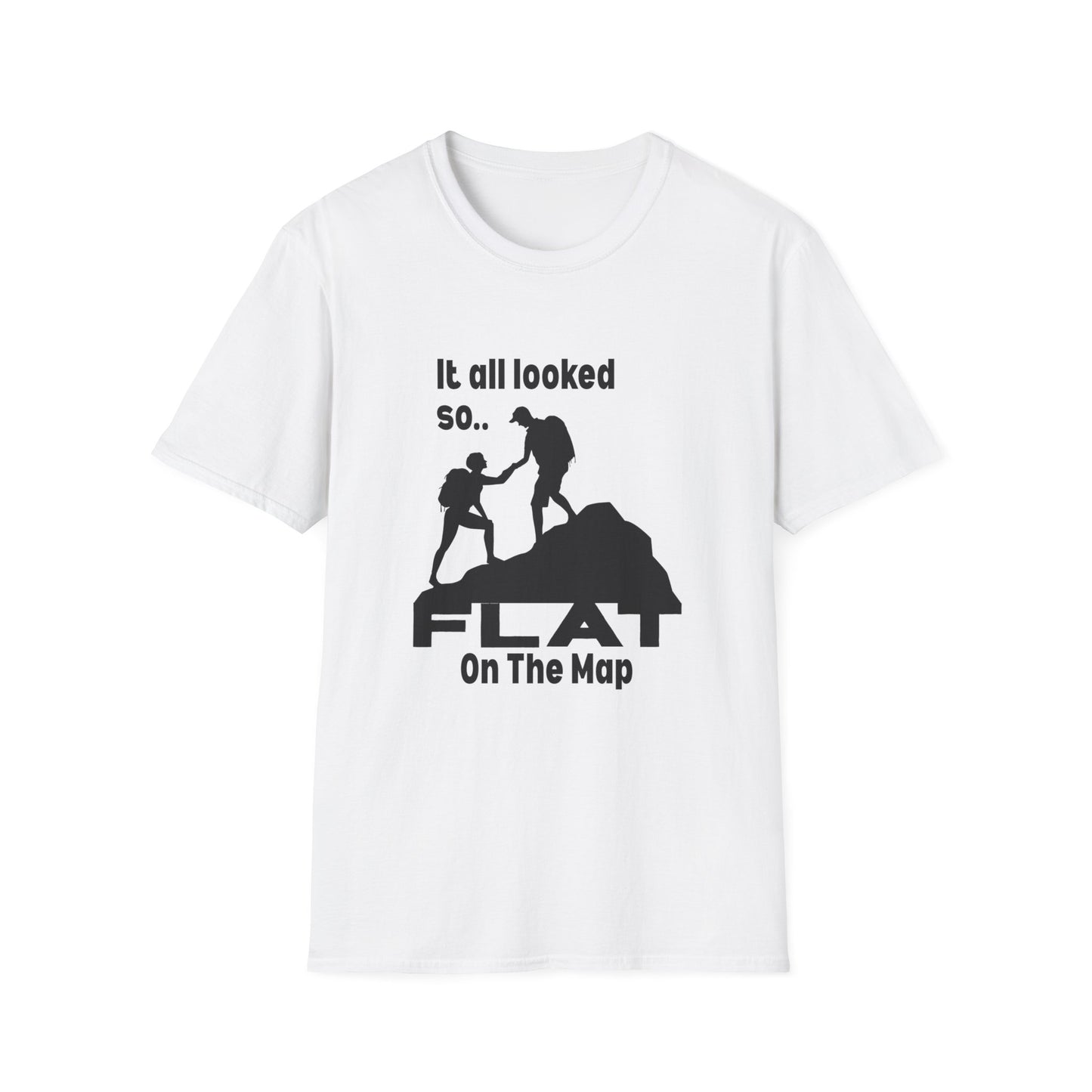 It All Looked So Flat T-Shirt