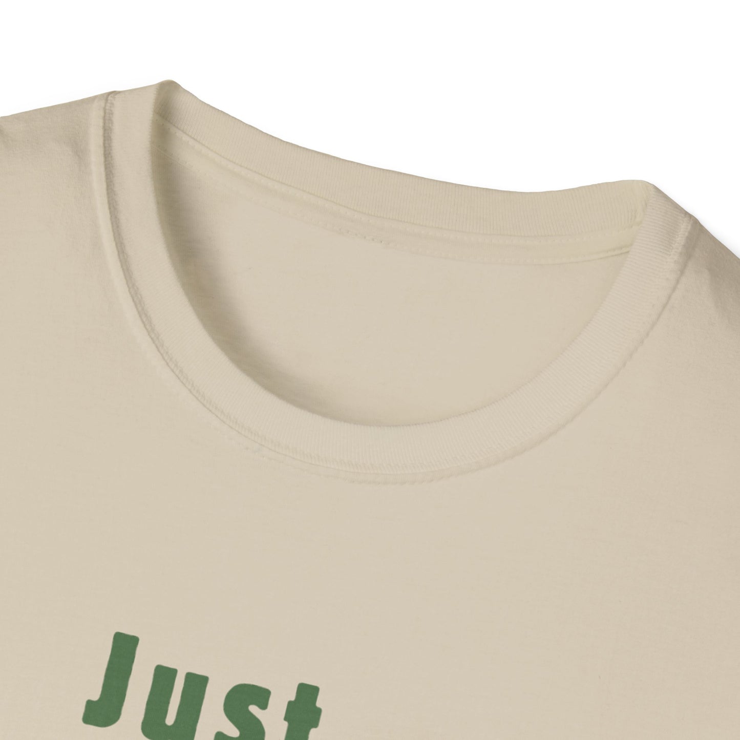 Just.. Camping Around T-Shirt