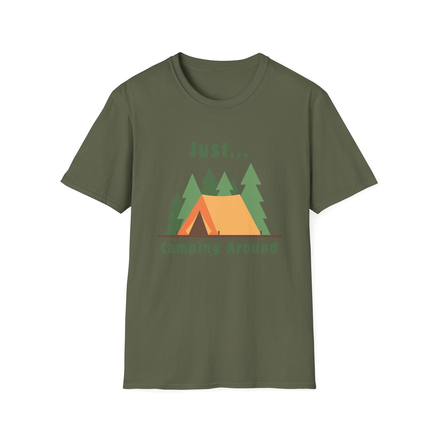 Just.. Camping Around T-Shirt