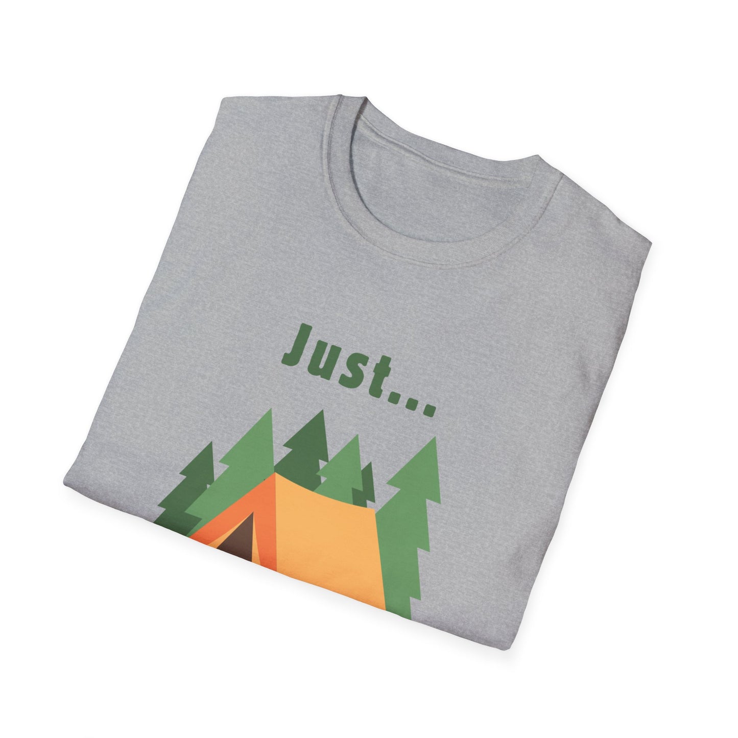 Just.. Camping Around T-Shirt