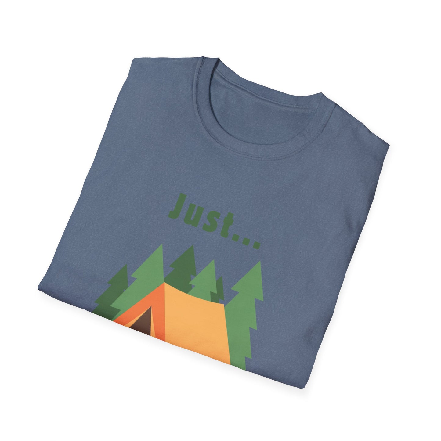 Just.. Camping Around T-Shirt