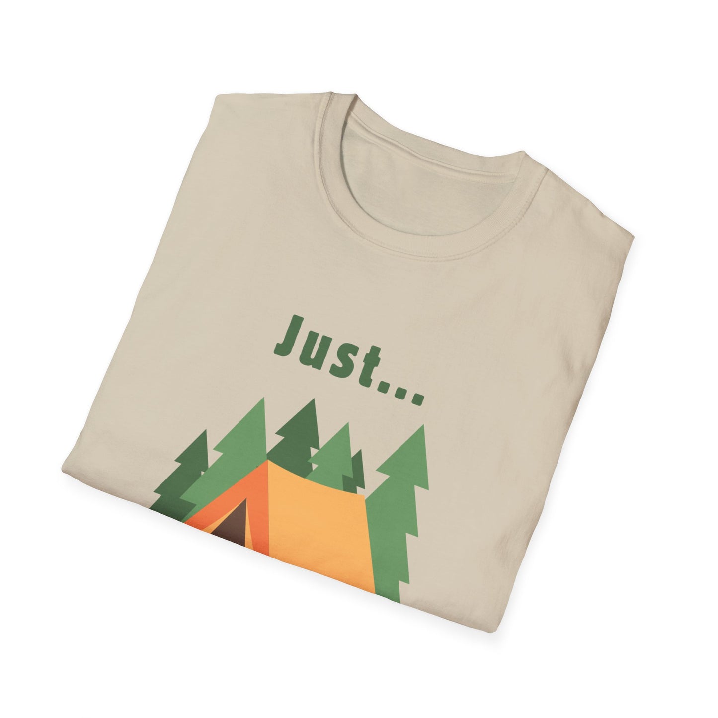 Just.. Camping Around T-Shirt