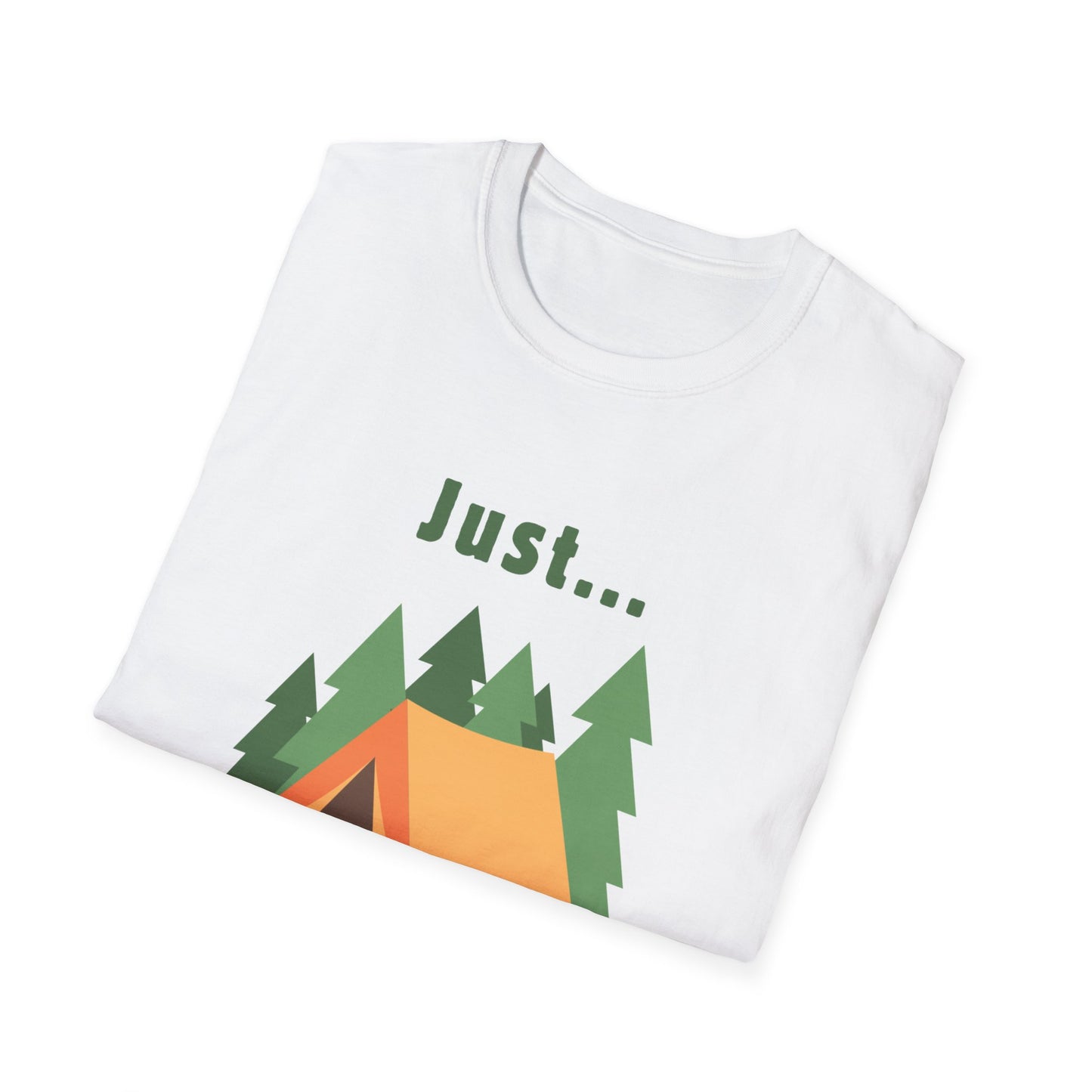 Just.. Camping Around T-Shirt