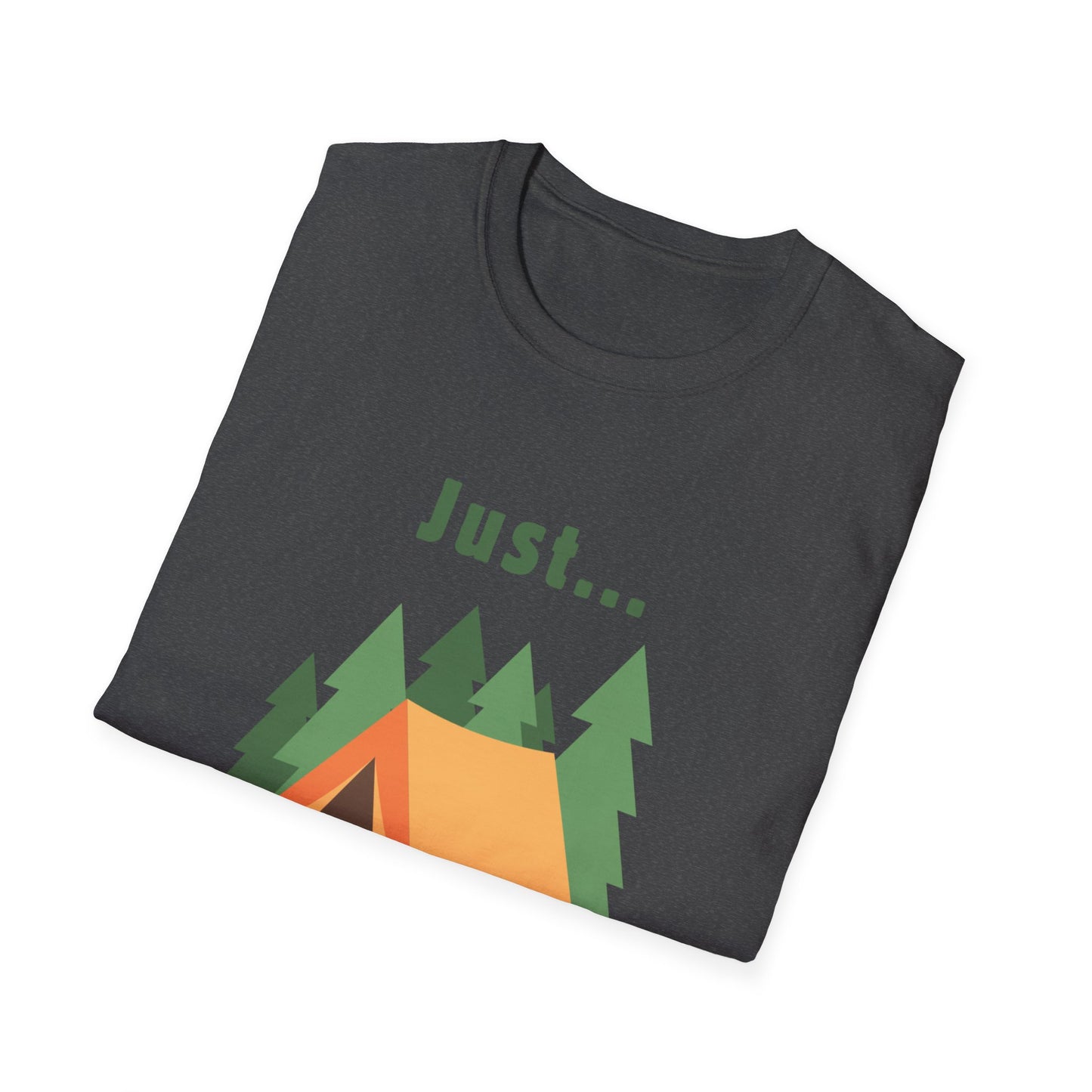 Just.. Camping Around T-Shirt