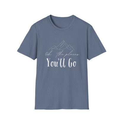 Oh The Places You'll Go T-Shirt