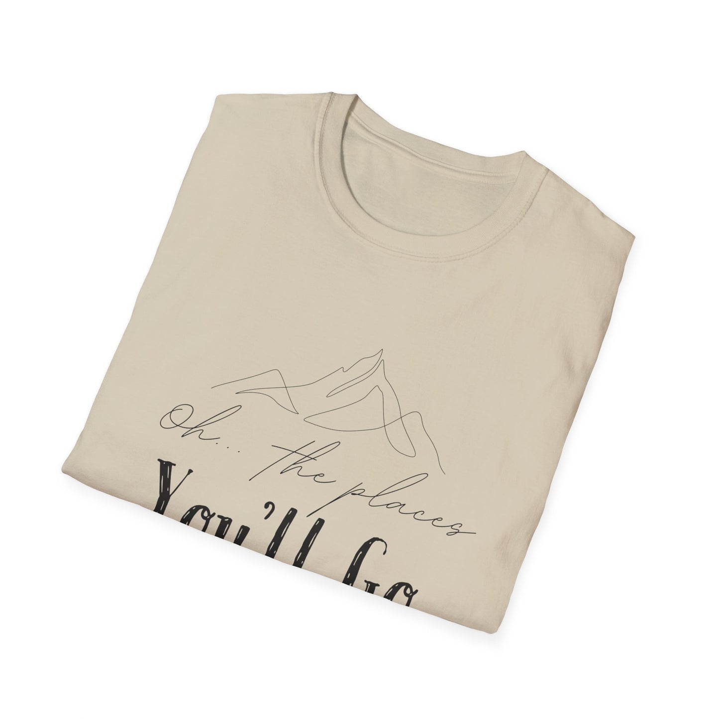 Oh The Places You'll Go T-Shirt