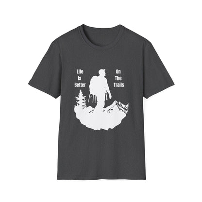 Life Is Better On The Trails T-Shirt