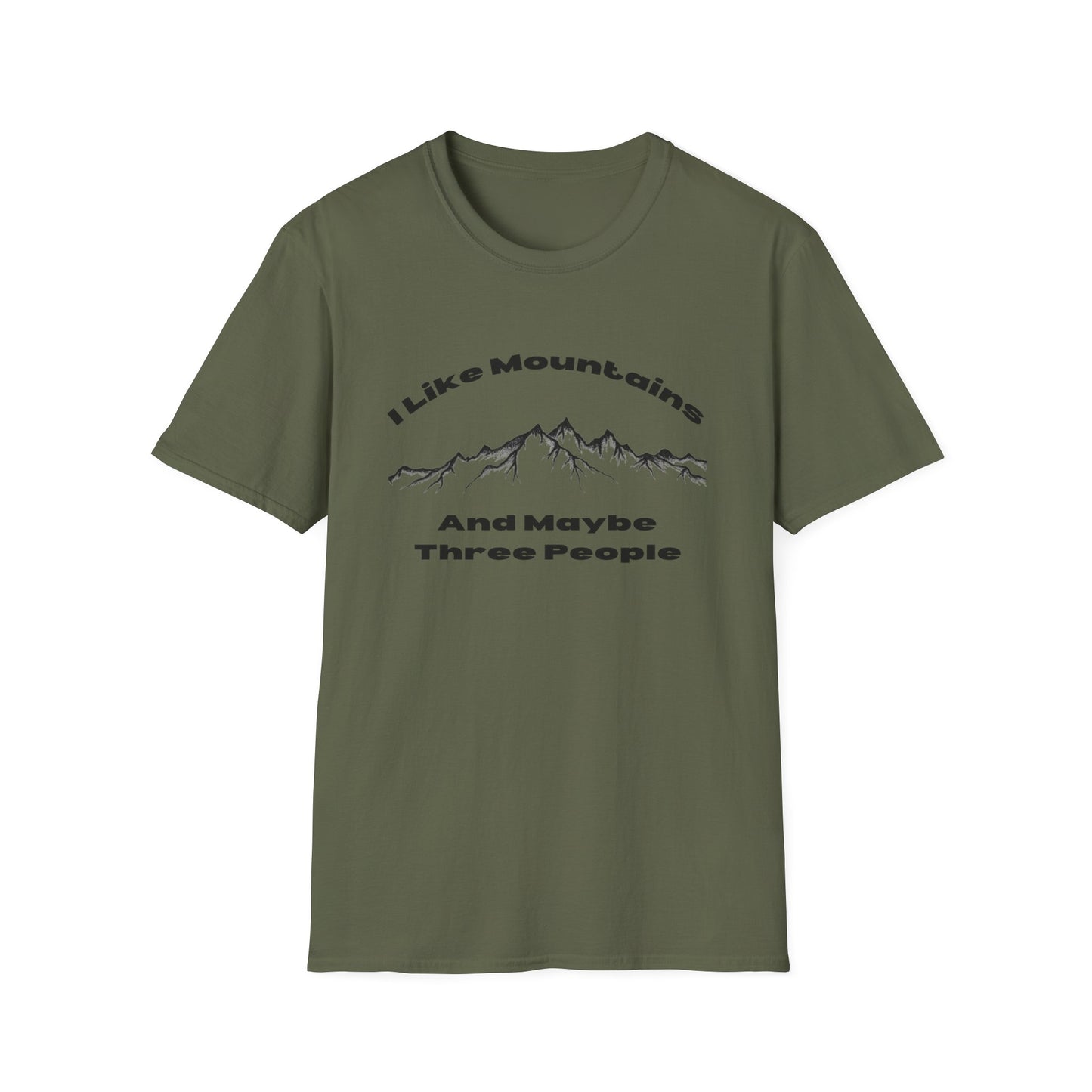I Like Mountains And maybe Three People T-Shirt