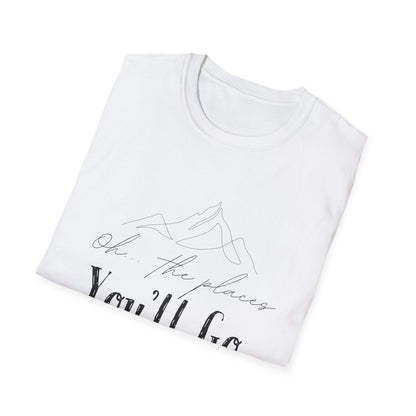 Oh The Places You'll Go T-Shirt