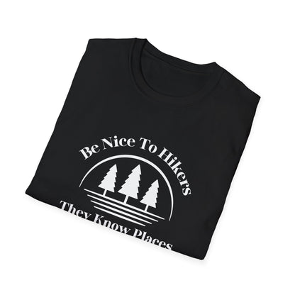 Be Nice To Hikers T-Shirt