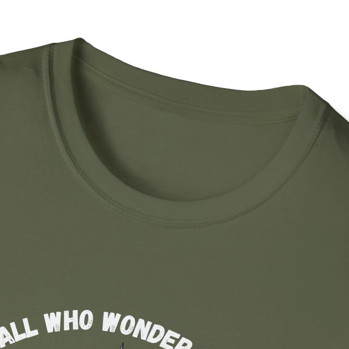 Not All Who Wonder Are Lost T-Shirt
