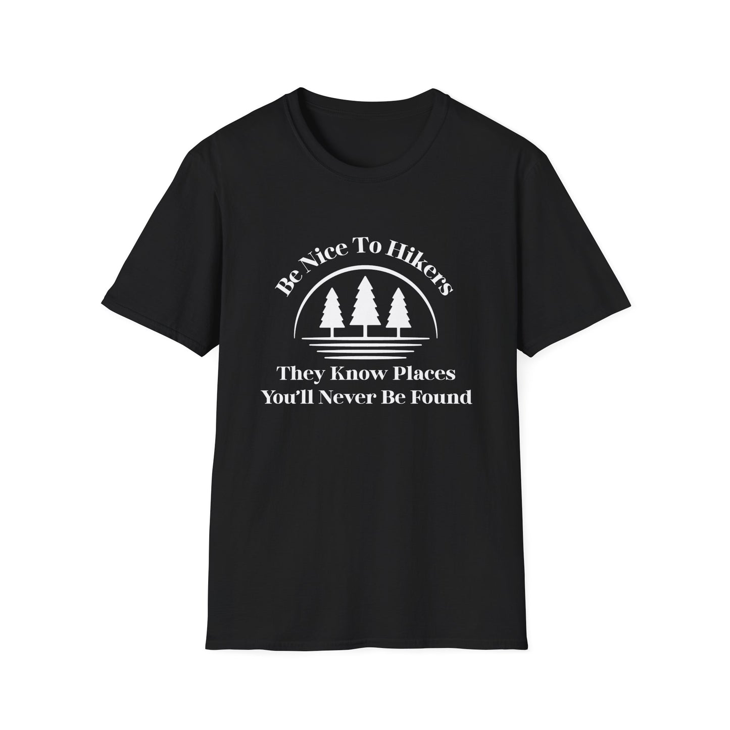 Be Nice To Hikers T-Shirt