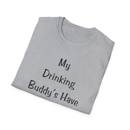 My Drinking Buddies T-Shirt