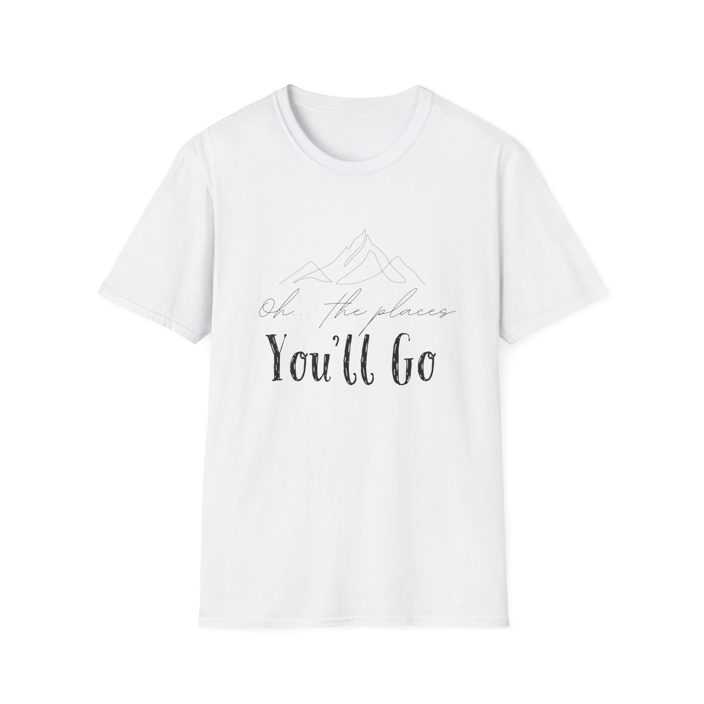 Oh The Places You'll Go T-Shirt