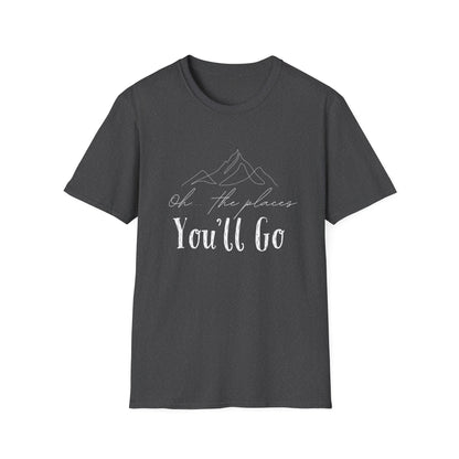 Oh The Places You'll Go T-Shirt
