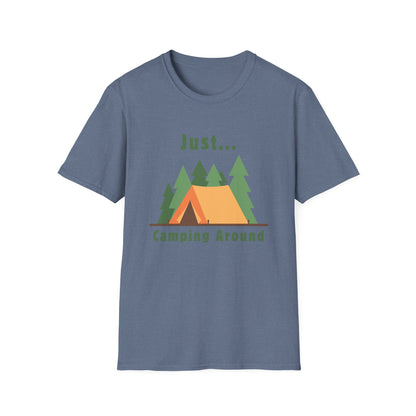 Just.. Camping Around T-Shirt