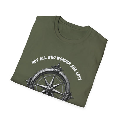 Not All Who Wonder Are Lost T-Shirt