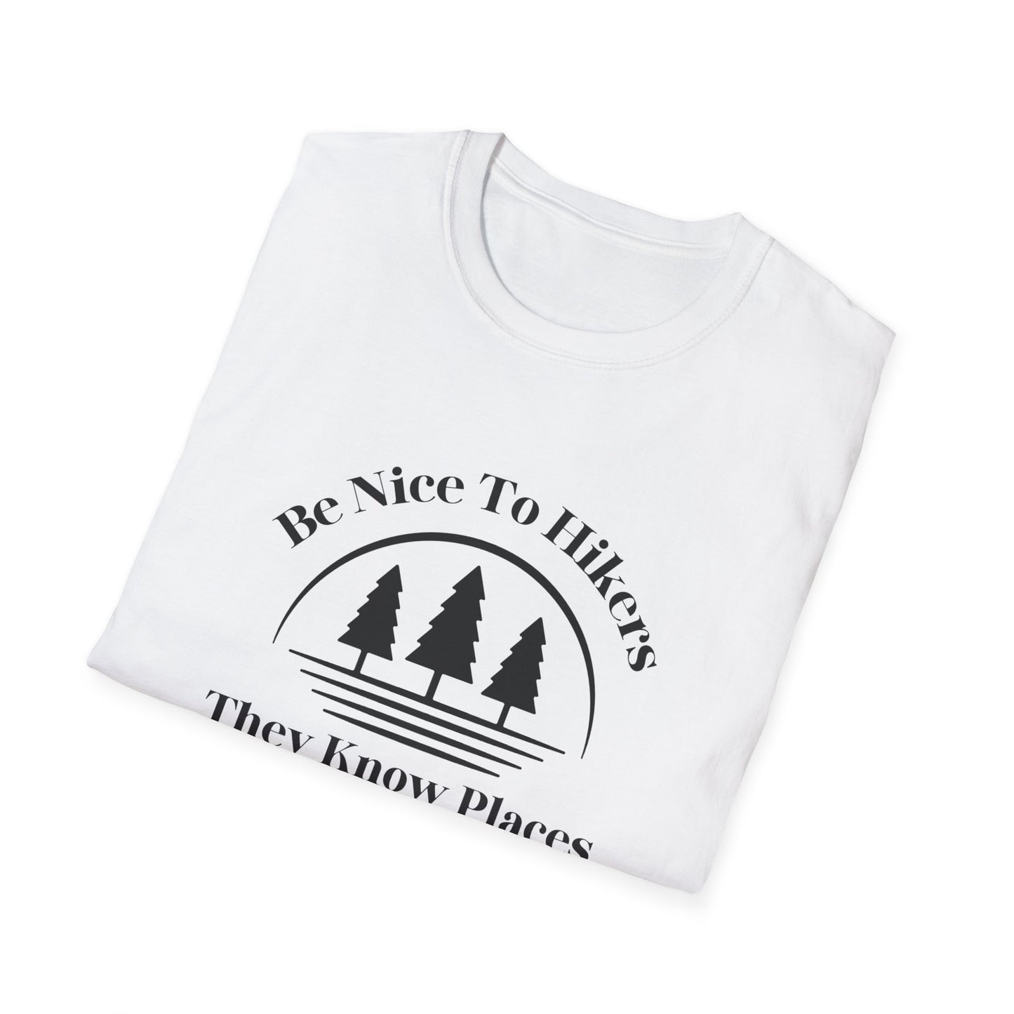Be Nice To Hikers T-Shirt