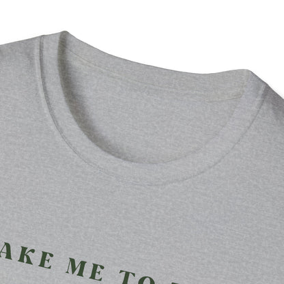 Take Me To The Mountains T-Shirt
