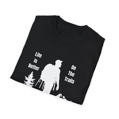 Life Is Better On The Trails T-Shirt