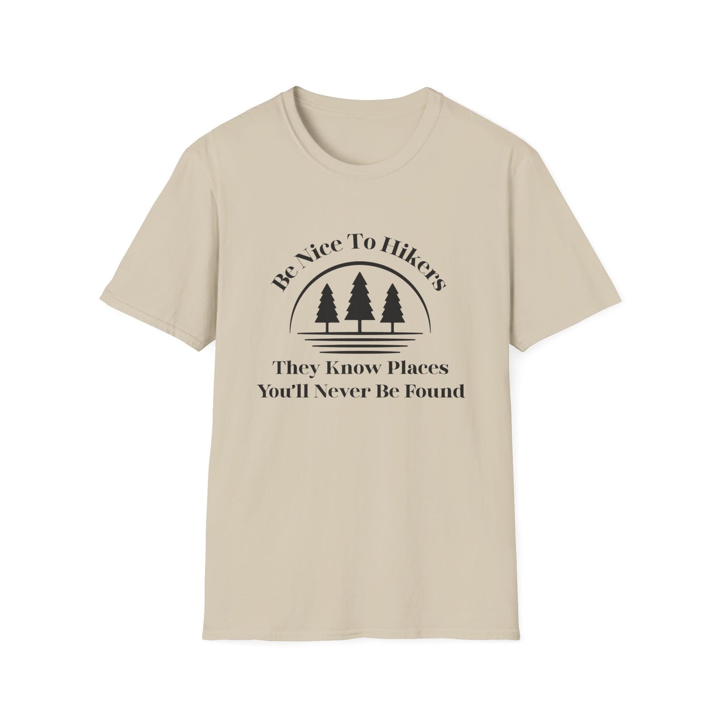 Be Nice To Hikers T-Shirt