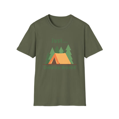 Just.. Camping Around T-Shirt