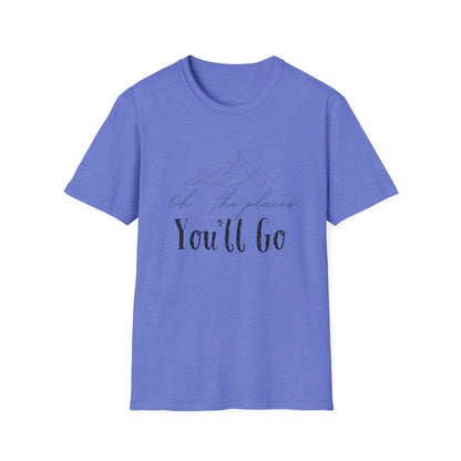 Oh The Places You'll Go T-Shirt