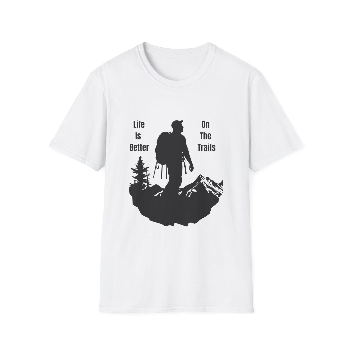 Life Is Better On The Trails T-Shirt
