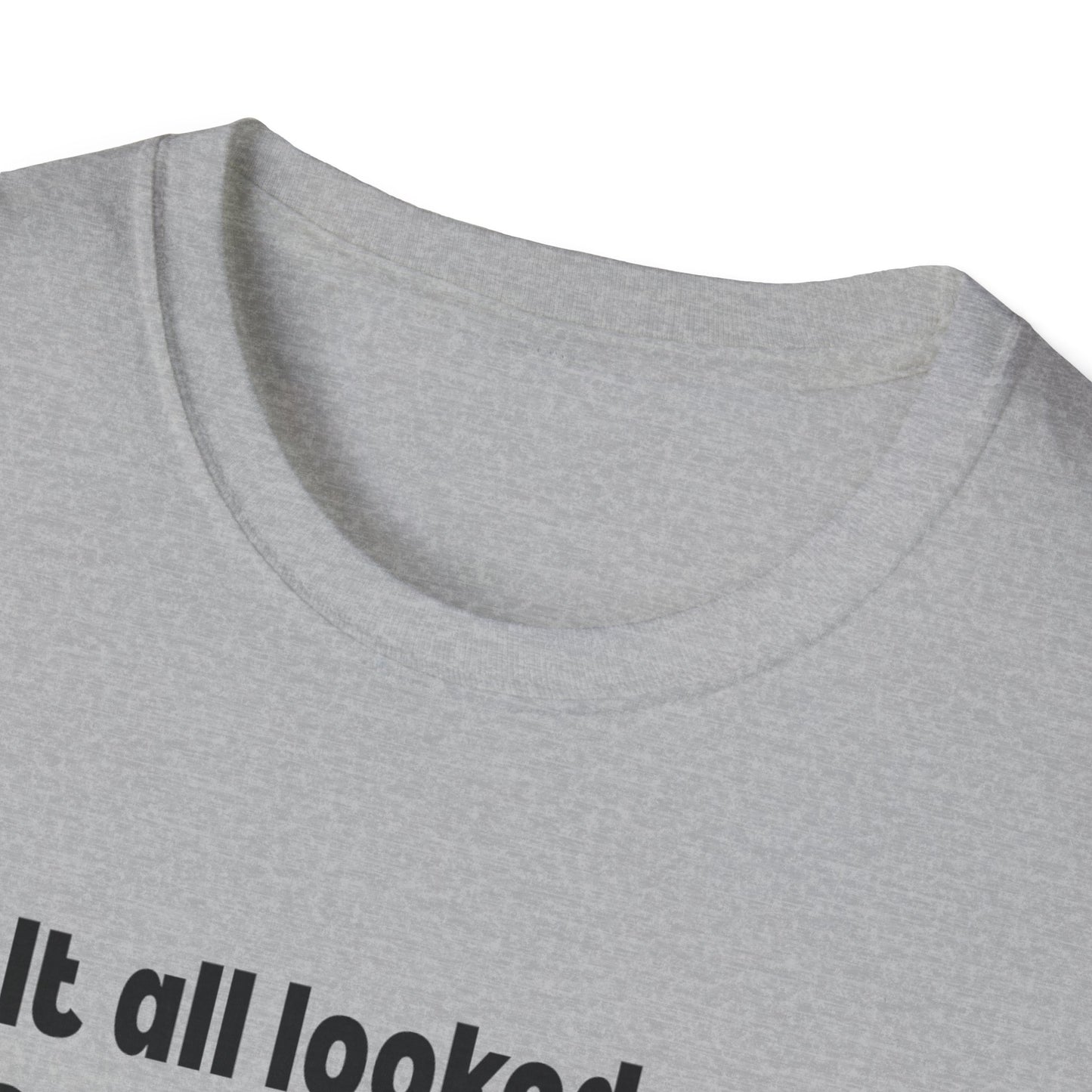 It All Looked So Flat T-Shirt