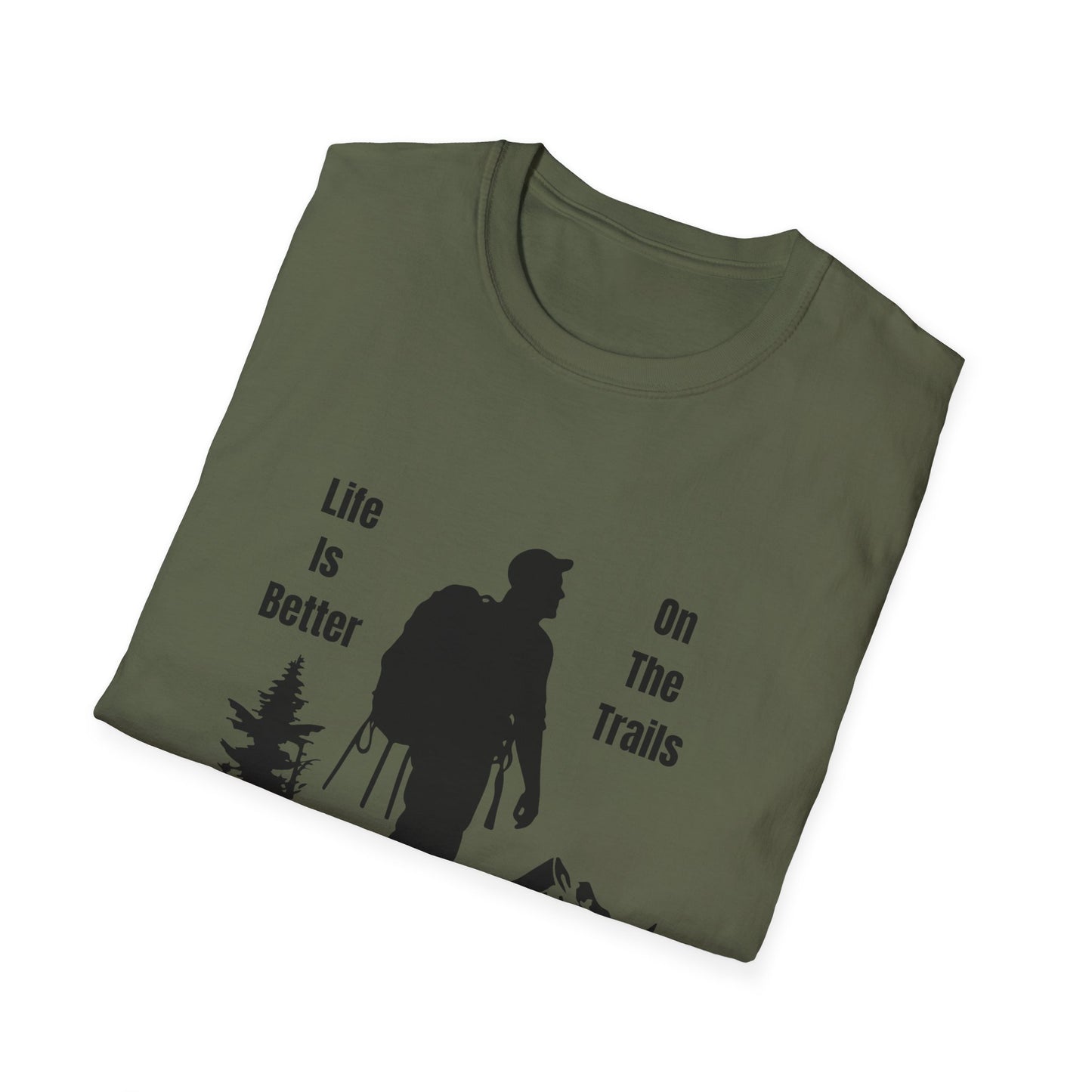 Life Is Better On The Trails T-Shirt