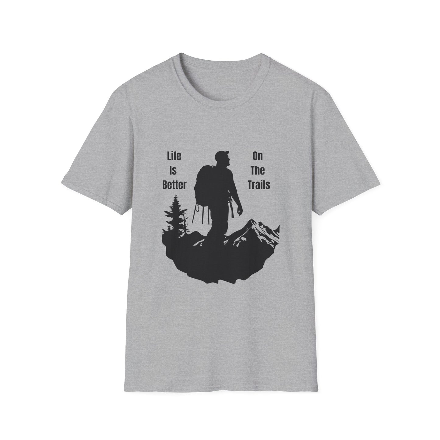 Life Is Better On The Trails T-Shirt