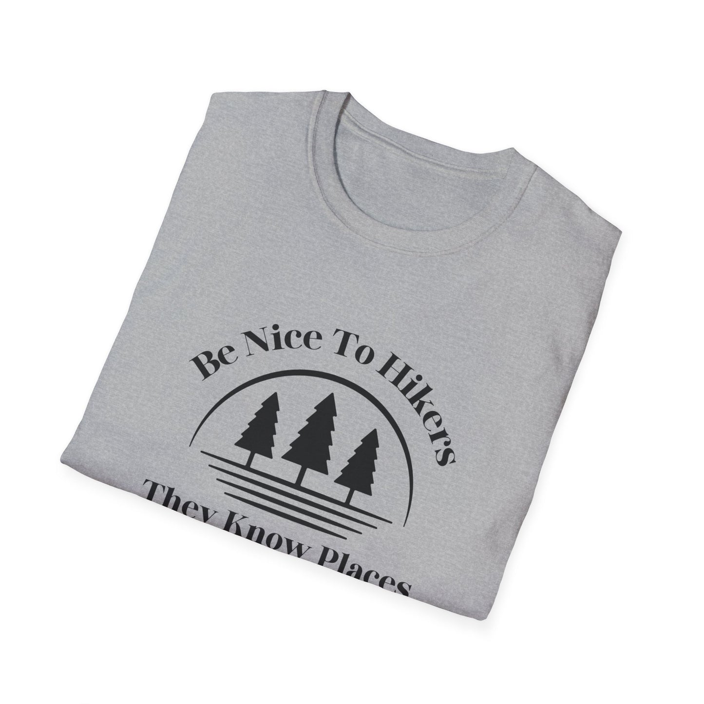 Be Nice To Hikers T-Shirt