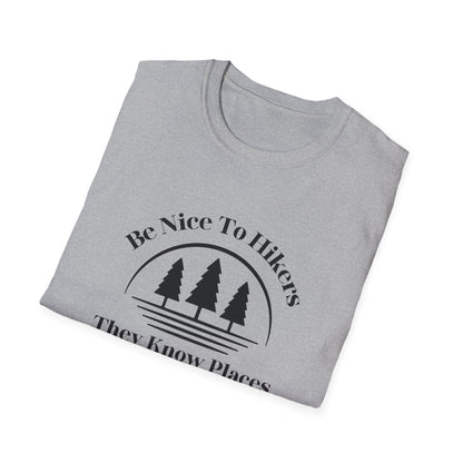Be Nice To Hikers T-Shirt