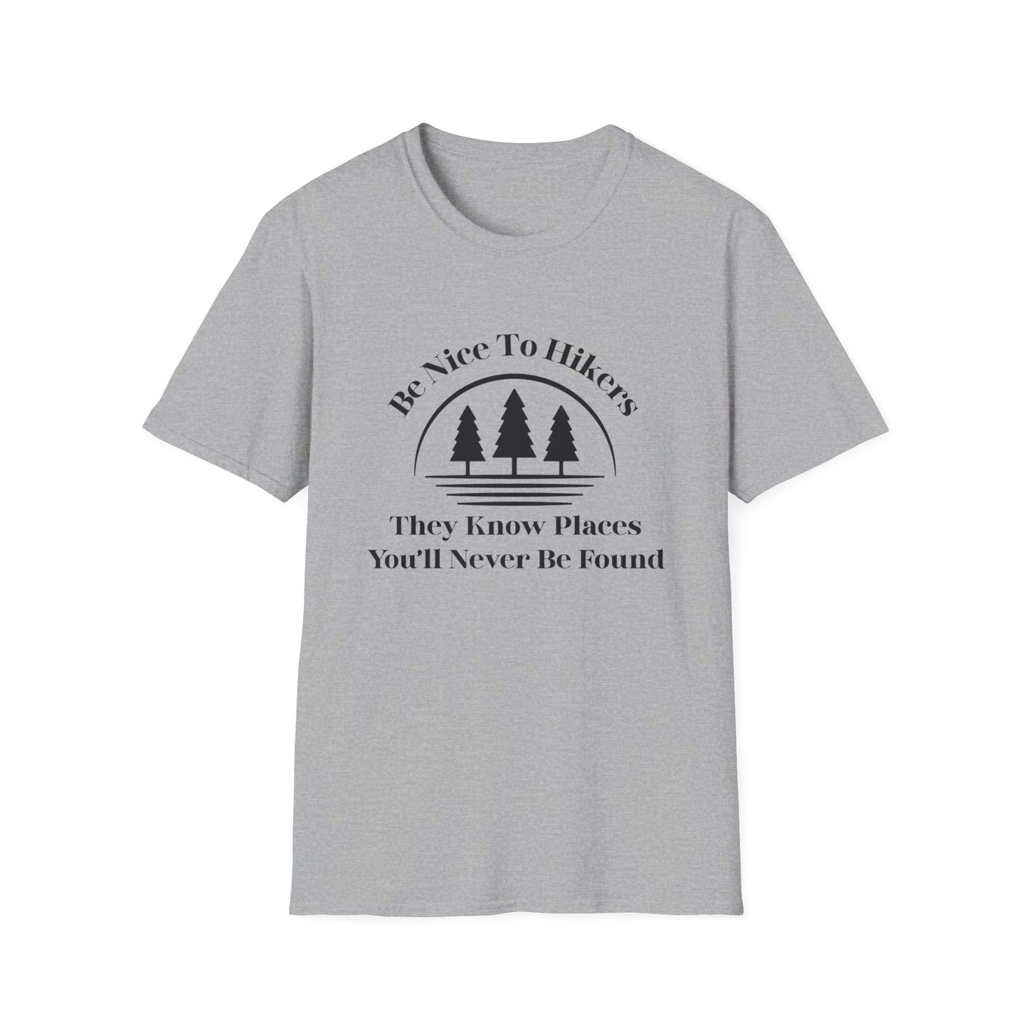 Be Nice To Hikers T-Shirt