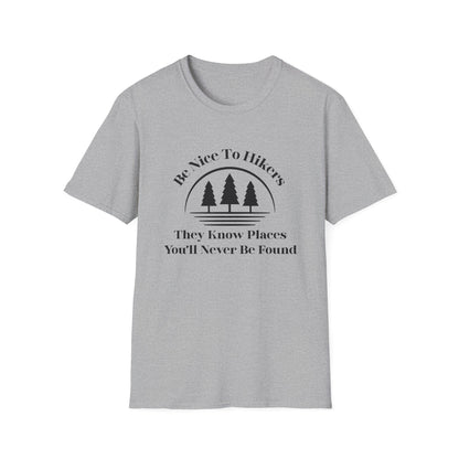 Be Nice To Hikers T-Shirt