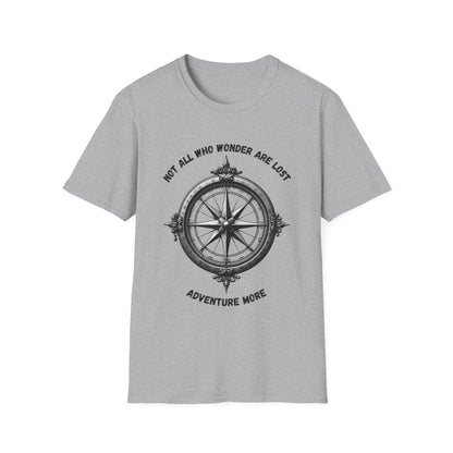 Not All Who Wonder Are Lost T-Shirt