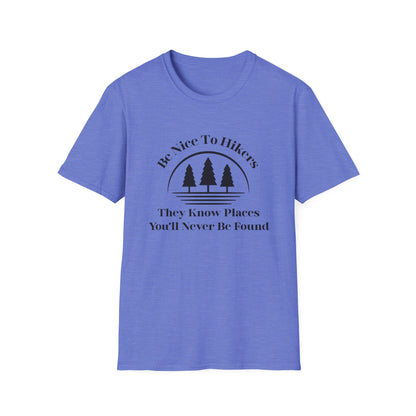Be Nice To Hikers T-Shirt