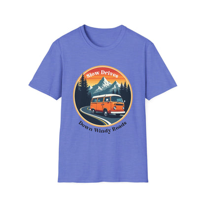 Slow Drives Down Windy Roads T-Shirt