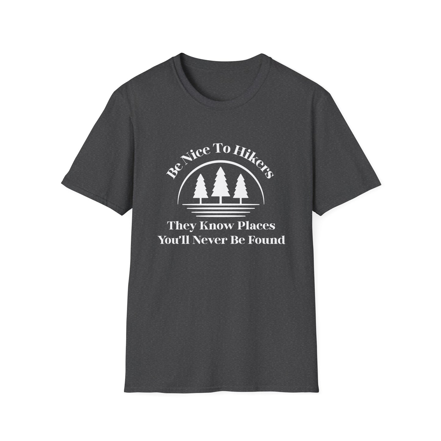 Be Nice To Hikers T-Shirt