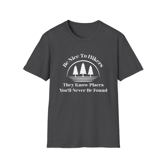 Be Nice To Hikers T-Shirt