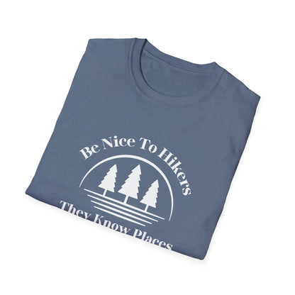 Be Nice To Hikers T-Shirt