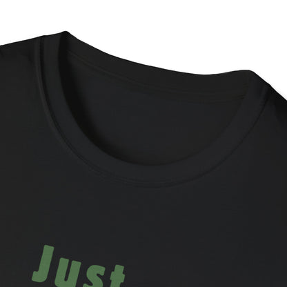 Just.. Camping Around T-Shirt