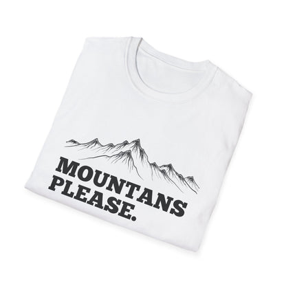 Mountains Please T-Shirt