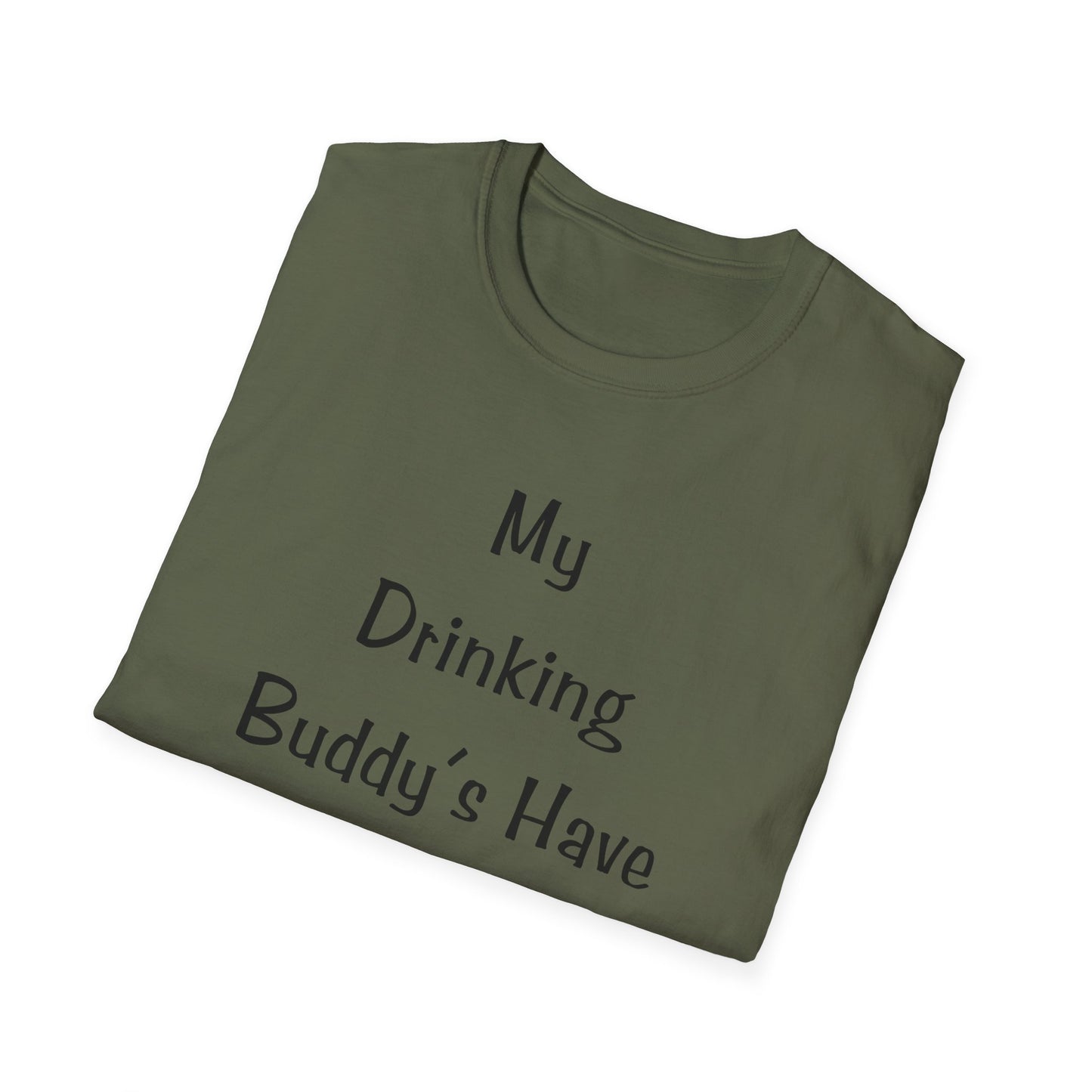 My Drinking Buddies T-Shirt