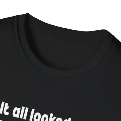 It All Looked So Flat T-Shirt