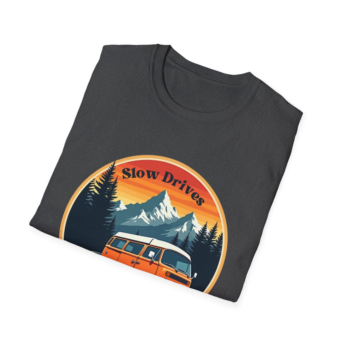 Slow Drives Down Windy Roads T-Shirt