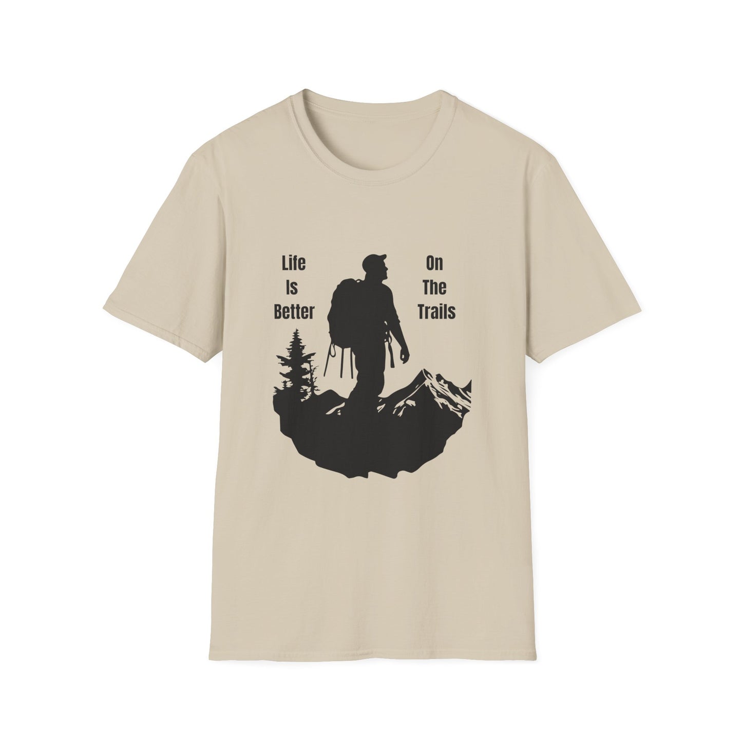 Life Is Better On The Trails T-Shirt