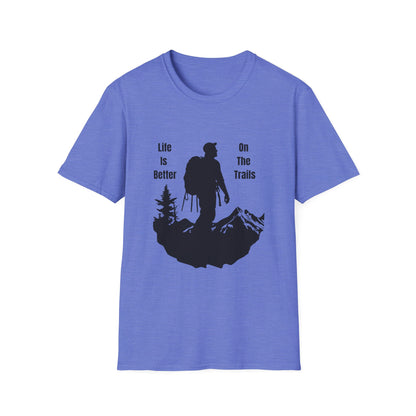 Life Is Better On The Trails T-Shirt