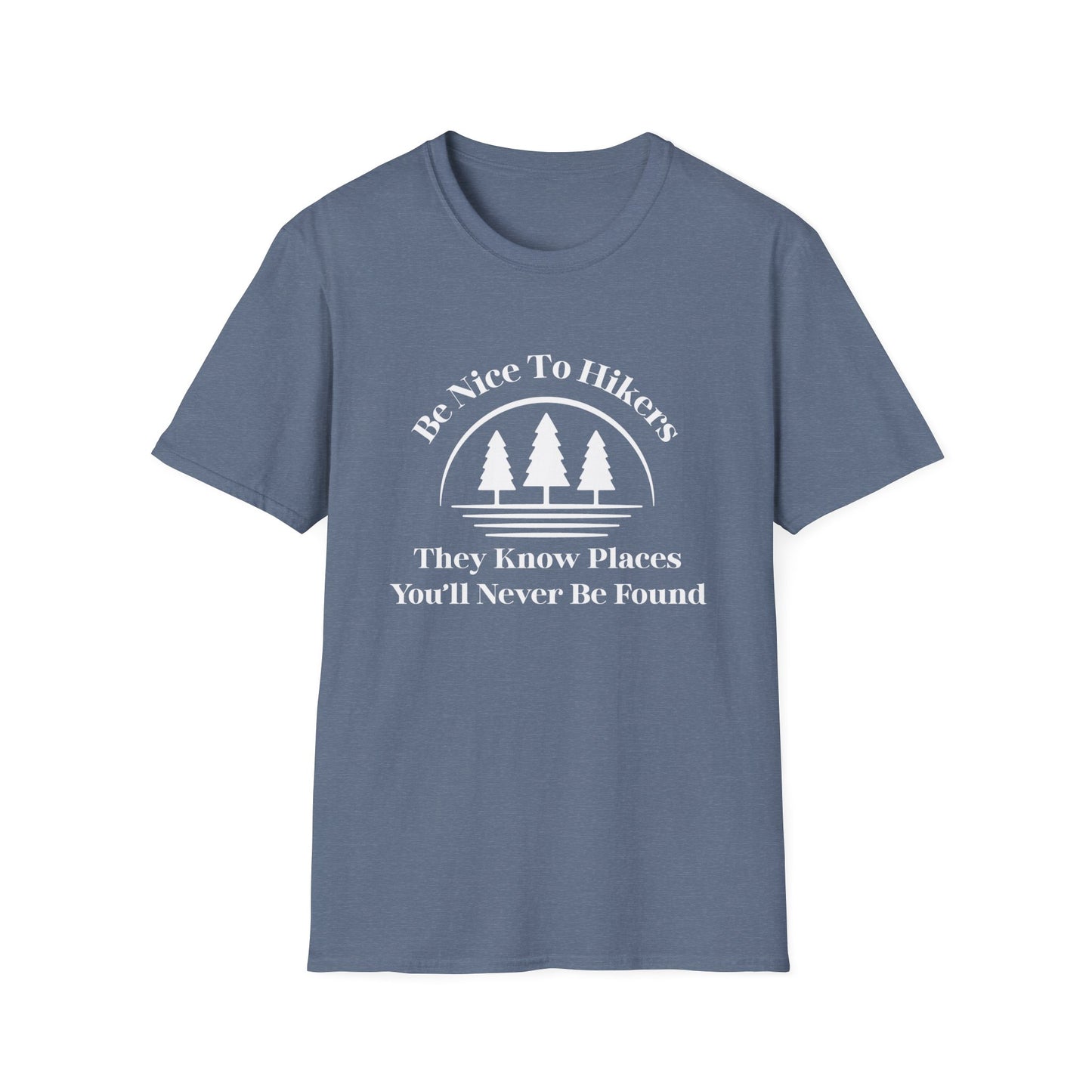 Be Nice To Hikers T-Shirt
