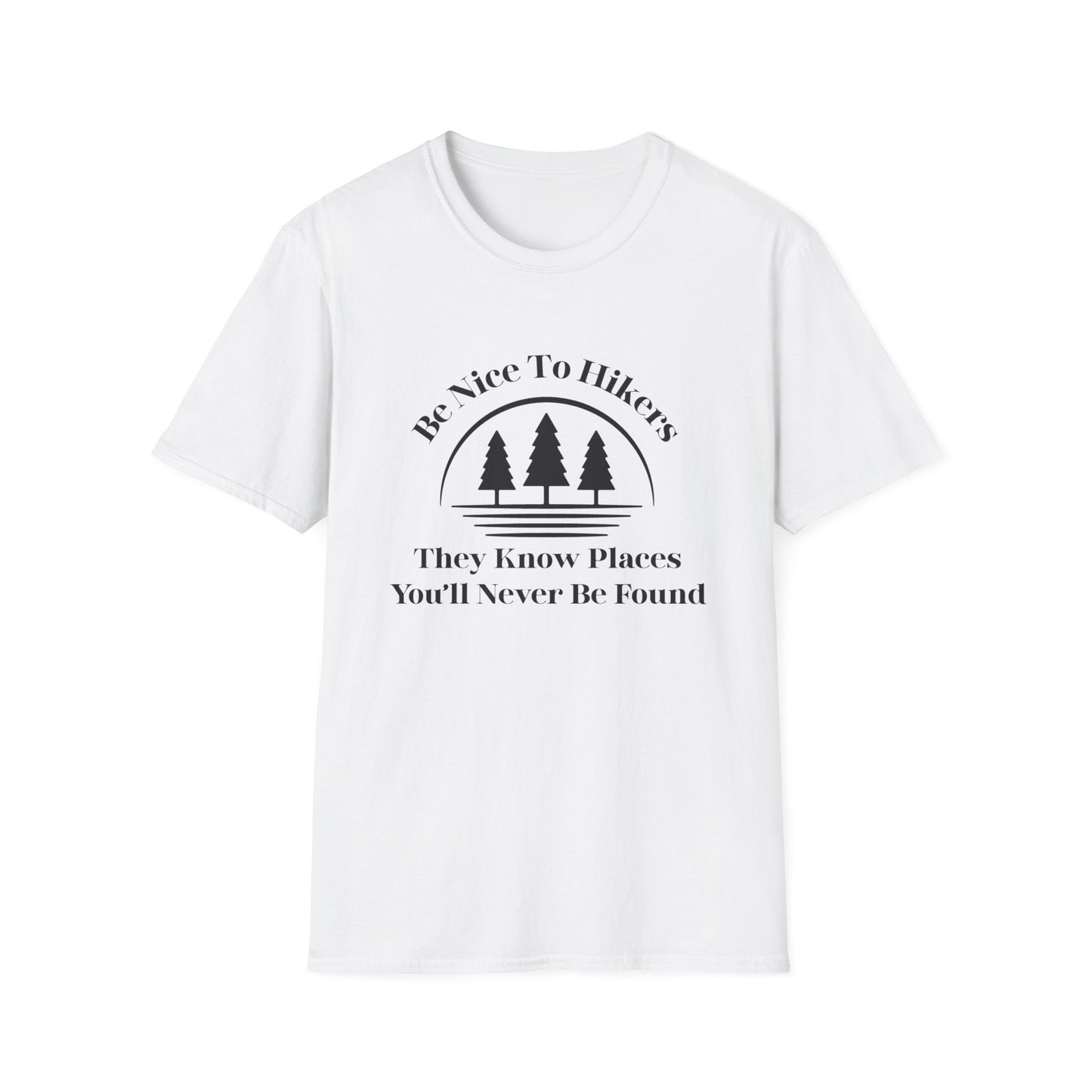 Be Nice To Hikers T-Shirt